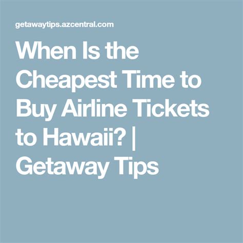 when are airline tickets cheapest to hawaii